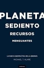 Planeta sediento, recursos menguantes (Spanish Edition) | Klare, T.