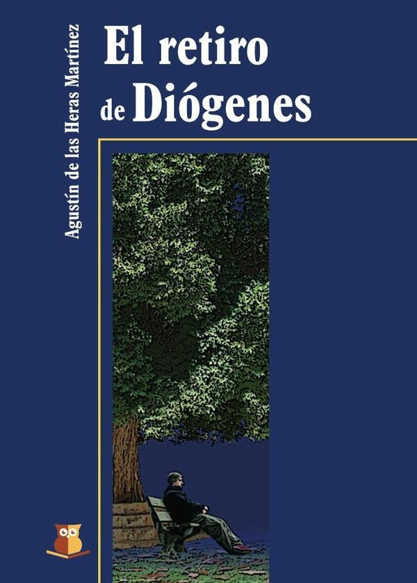 El retiro de Diógenes | Agustín de las Heras Martínez
