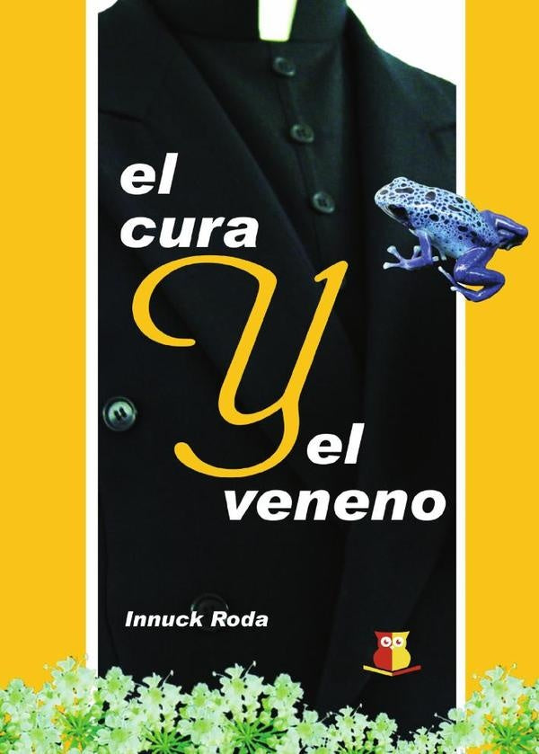 El cura y el veneno | Innuck Roda