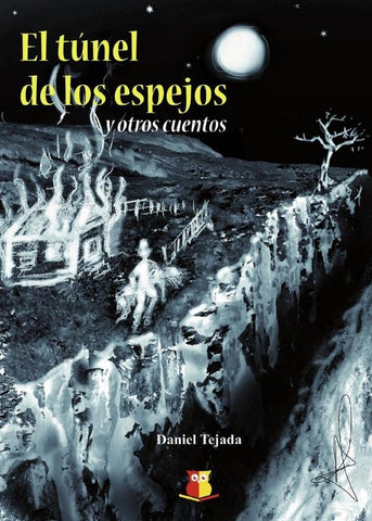 El túnel de los espejos y otros cuentos | Daniel Tejada