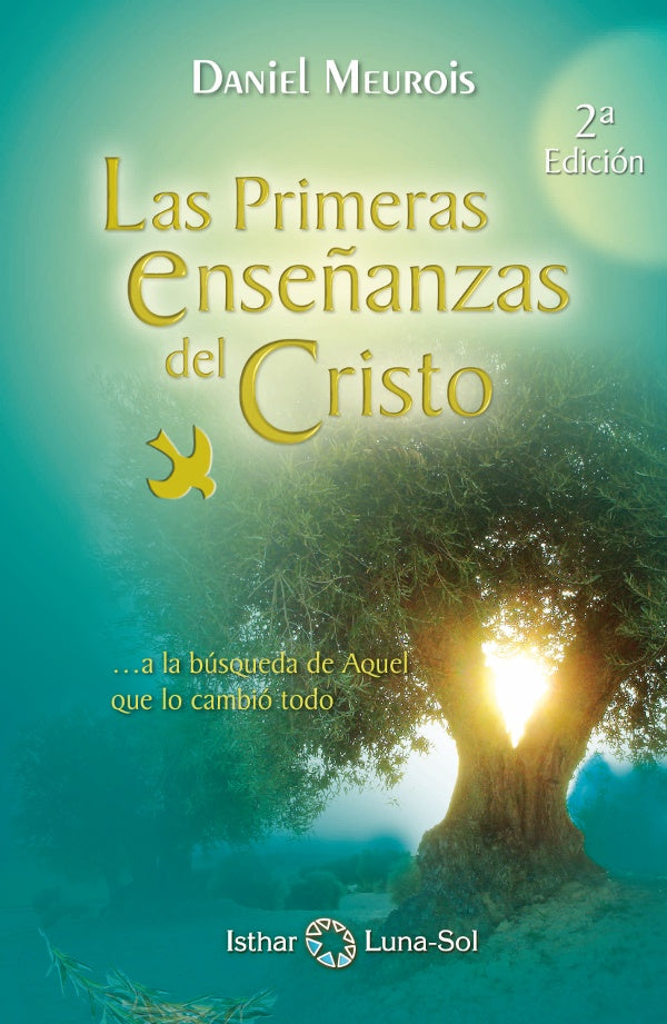 Las primeras Enseñanzas del Cristo | Daniel Meurois