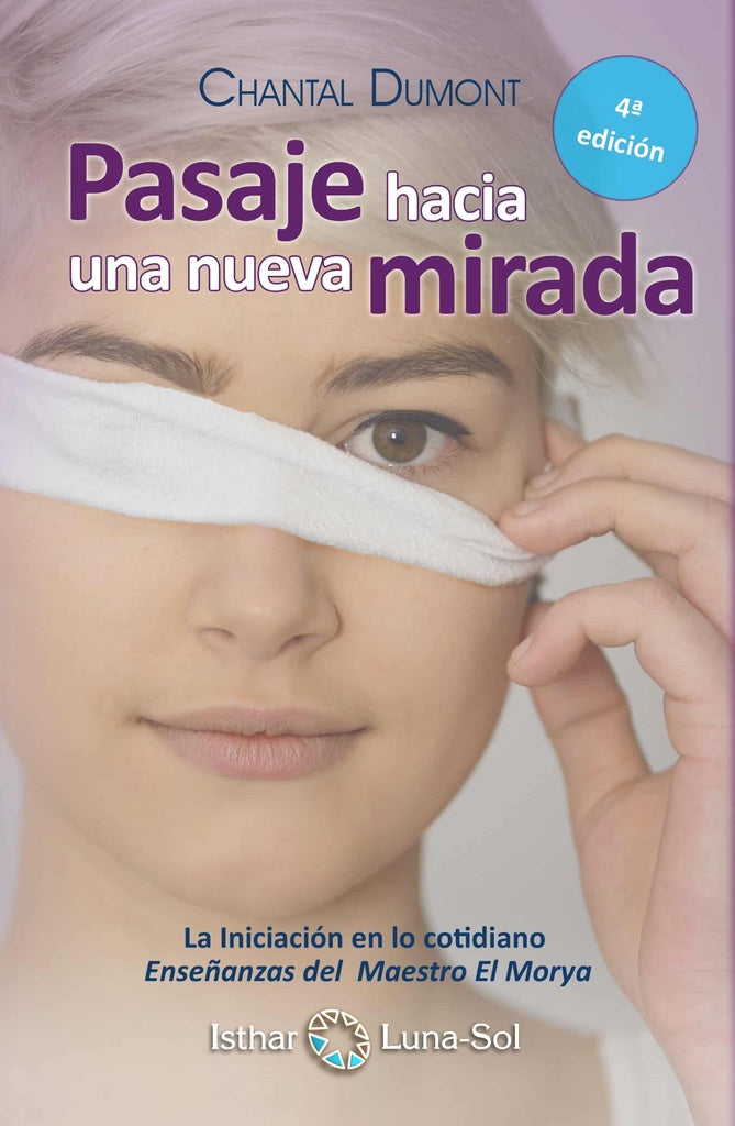 Pasaje hacia una nueva mirada | Chantal Dumont