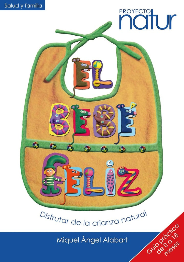 El bebe feliz - OFERTA | Miguel Angel Alabart