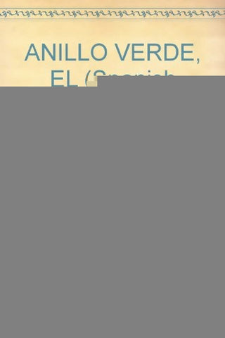 EL ANILLO VERDE | Alberto Vázquez-Figueroa