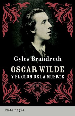 Oscar Wilde y el club de la muerte (Spanish Edition) | Gyles Brandreth