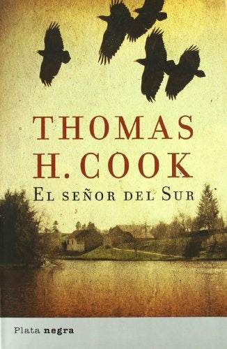 EL SEÑOR DEL SUR | Thomas H. Cook