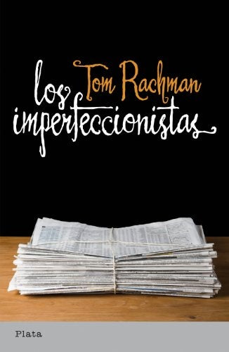 Los imperfeccionistas | Tom Rachman