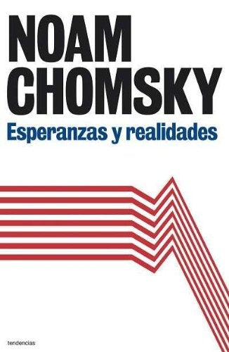 Esperanzas y relidades  | Noam Chomsky