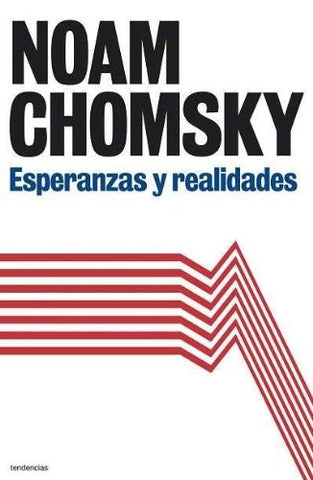 Esperanzas y relidades  | Noam Chomsky