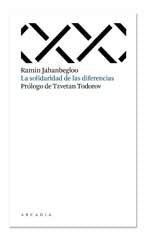 LA SOLIDARIDAD DE LAS DIFERENCIAS | RAMIN JAHANBEGLOO