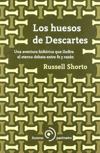 LOS HUESOS DE DESCARTES.. | RUSSELL SHORTO