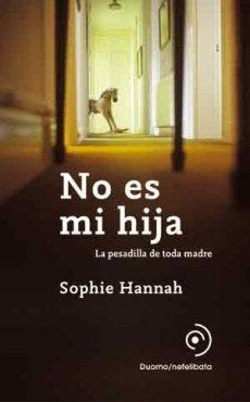 NO ES MI HIJA.. | Sophie Hannah