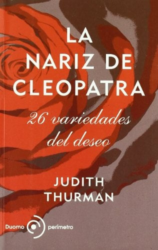 LA NARIZ DE CLEOPATRA* | JUDITH THURMAN