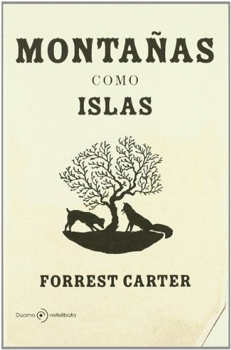 Montañas como islas* | FORREST CARTER