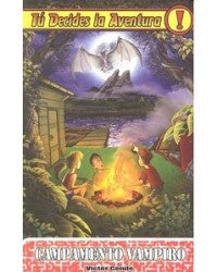 Campamento Vampiro Tu decides la Aventura! 10 | Sin autor