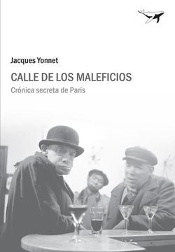 CALLE DE LOS MALEFICIOS | JACQUES YONNET