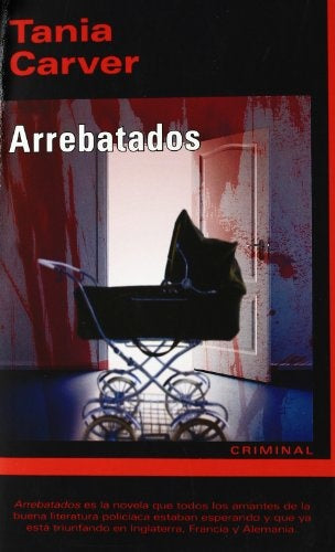 ARREBATADOS | TANIA CARVER
