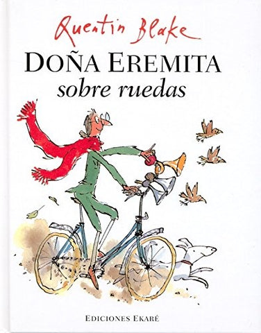 DOÑA EREMITA SOBRE RUEDAS.. | Quentin Blake