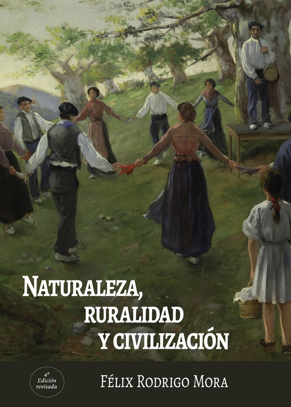 Naturaleza, ruralidad y civilización | Félix Rodrigo Mora