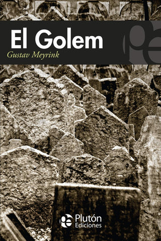 EL GOLEM.. | Gustav Meyrink