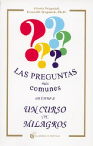 LAS PREGUNTAS MAS COMUNES .. | Gloria Wapnick