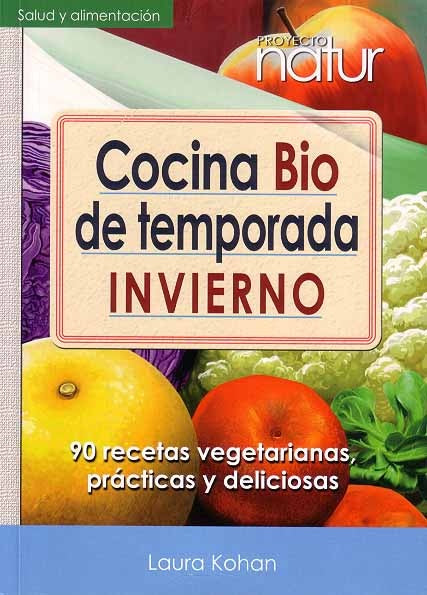 Cocina Bio de temporada invierno | Laura  Kohan