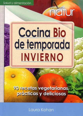 Cocina Bio de temporada invierno | Laura  Kohan