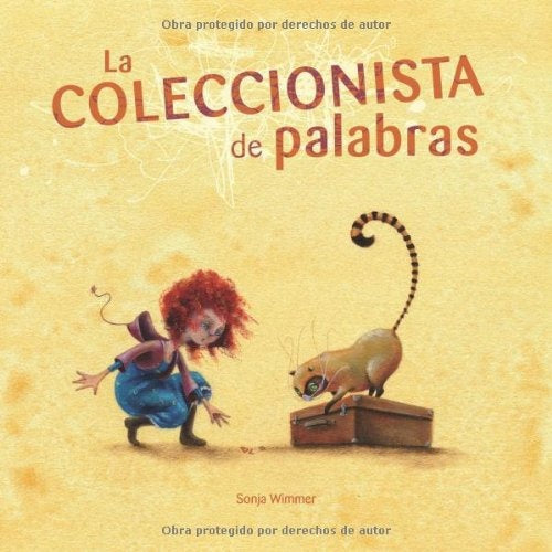 LA COLECCIONISTA DE PALABRAS | SONJA WIMMER