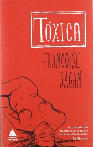 TÓXICA  | Francoise Sagan