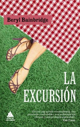 LA EXCURSIÓN.. | BERYL BAINBRIDGE