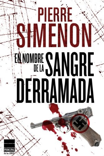 En nombre de la sangre derramada | Pierre  Simenon
