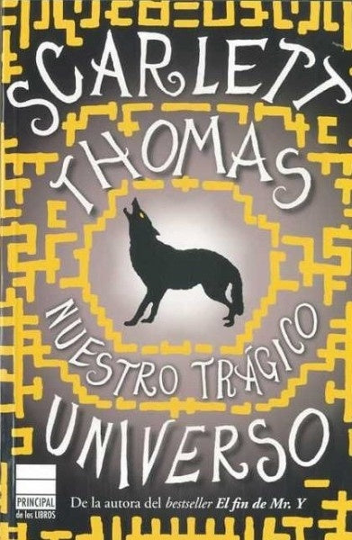 NUESTRO TRÁGICO UNIVERSO.. | SCARLETT THOMAS