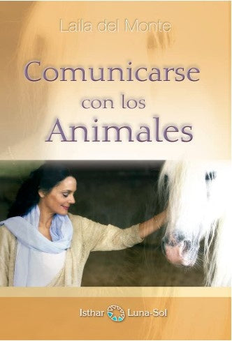 Comunicarse con los animales | Laila del Monte