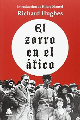 EL ZORRO EN EL ÁTICO | RICHARD HUGHES