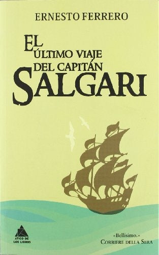 El último viaje del capitán Salgari | Ernesto Ferrero