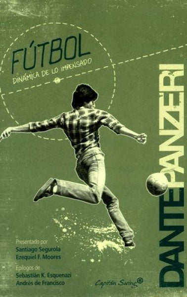 FUTBOL DINAMICA DE LO IMPENSADO* | Dante Panzeri