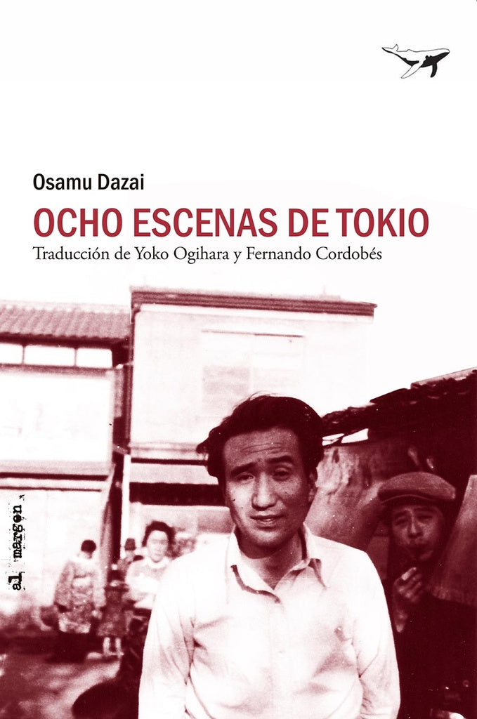 OCHO ESCENAS DE TOKIO | OSAMU DAZAI