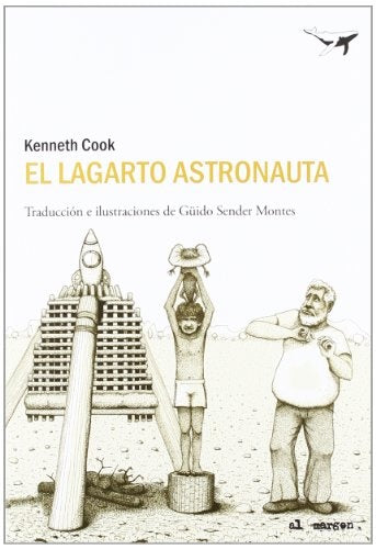 LAGARTO ASTRONAUTA, EL | KENNETH COOK