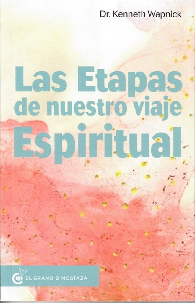 LAS ETAPAS DE NUESTRO VIAJE ESPIRITUAL | Kenneth Wapnick