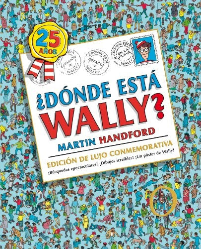 Â¿DONDE ESTA WALLY? EDICION DE LUJO CONMEMORATIVA | Martin Handford