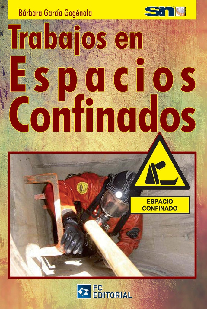 Trabajos en espacios confinados | García Gogénola, Servicios Normativos