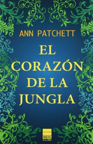 EL CORAZON DE LA JUNGLA  | Ann Patchett