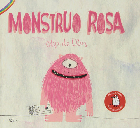 MONSTRUO ROSA*.. | Olga De Dios