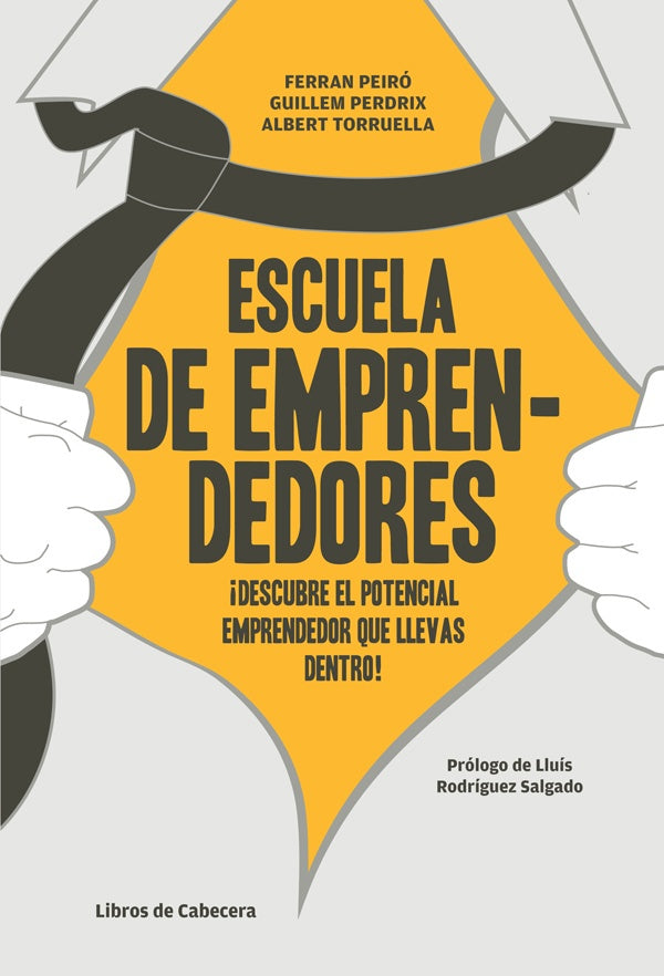 Escuela de emprendedores: Descubre el potencial emprendedor que llevas dentro | Torruella, Peiró y otros