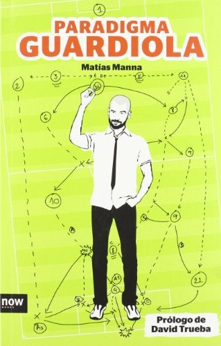 PARADIGMA GUARDIOLA | MATIAS MANNA