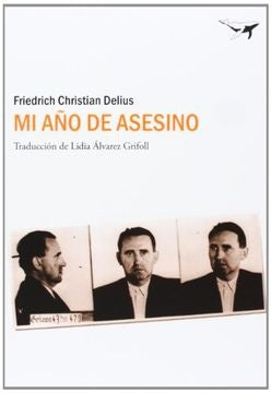 MI AÑO DE ASESINO | FRIEDRICH CHRISTIAN DELIUS