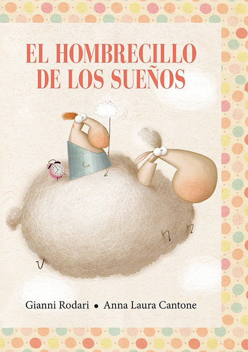 El hombrecillo de los sueños | Gianni Rodari
