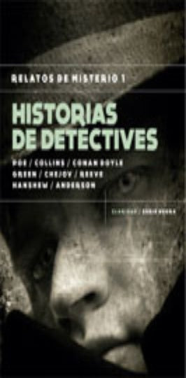 Historias de detectives: Relatos de misterio 1 | Autores Varios