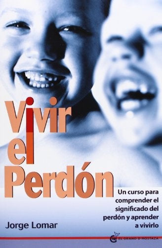 VIVIR EL PERDON | Jorge Lomar