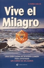 Vive el milagro | Patrick Miller